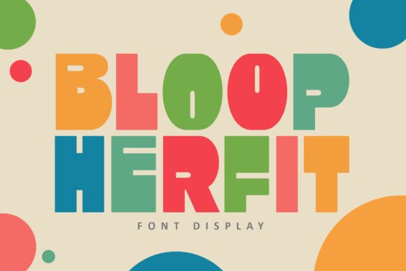 Bloop Herfit Font for Professional Branding