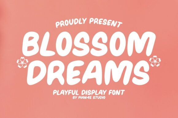 Blossom Dreams Font for Branding and Design