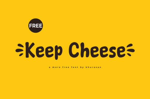 Keep Cheese: A Delightful Display Font for Editorial Projects