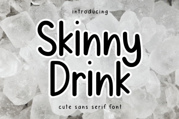Skinnny Drink: A Playful Sans Serif Font for Modern Campaigns